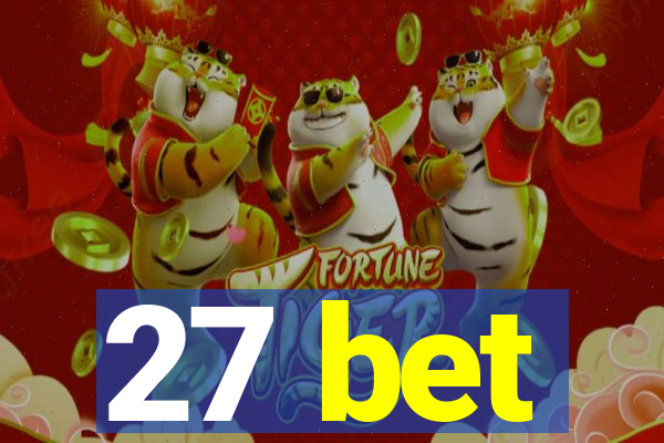 27 bet